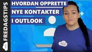 Se hvordan du enkelt oppretter kontakter i Outlook [upl. by Glarum]