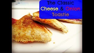 The Classic Cheese amp Onion Toastie [upl. by Notlef]