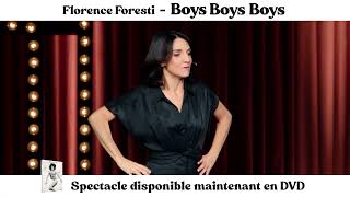 BOYS BOYS BOYS le nouveau spectacle de Florence Foresti maintenant en DVD [upl. by Yemiaj]