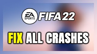 FIX FIFA 22 Crashing Freezing Not Launching Stuck amp Black Screen [upl. by Kramnhoj]