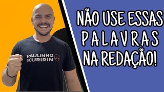 Não use essas palavras na redação [upl. by Coray385]