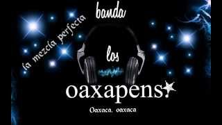 LA LLORONA BANDA LOS OAXAPENS [upl. by Irrep]