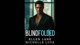 Blindfolded An Alpha Billionaire Romance Audiobook [upl. by Swartz]