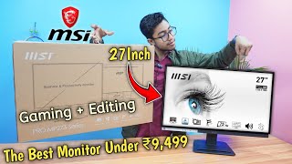 The Best 27 Inch Moniter under ₹9499 MSI PRO MP273 Business amp Productivity with 75Hz Refresh Rate [upl. by Thoma]