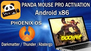 How To Activate Panda Mouse Pro In Phoenix OS  Darkmatter  Abstergo OS  Thunder OS [upl. by Desberg]