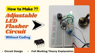 Adjustable led flasher circuit making using 555 ic [upl. by Sesom142]