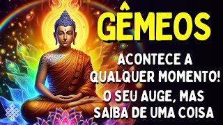 GÊMEOS ♊É IMINENTE😱 ESTÉ É SEU AUGE💎VCÊ SE TORNA A PESSOA MAIS RICA E DESEJÁVEL MAS SAIBA UMA COISA [upl. by Creamer]