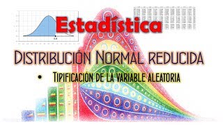 Distribucion Normal Tipificada N01  Tipificacion [upl. by Legnaleugim]