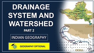 Drainage system and Watersheds  Part 2  Geography Optional  UPSC IAS [upl. by Enywad]