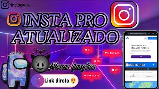 Saiu INSTA PRO ATUALIZADO  INSTAGRAM GB 2024  insta ios [upl. by Rhiamon]