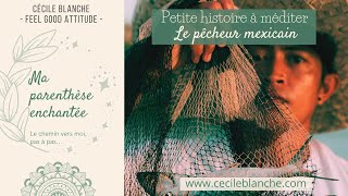 HISTOIRE A MEDITER PECHEUR MEXICAIN [upl. by Anelys]