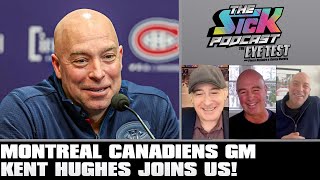 Montreal Canadiens GM Kent Hughes Joins Us  The Sick Podcast  The Eye Test December 11 2023 [upl. by Ester180]