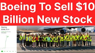 Boeing 10 Billion New Stock On Sale 2025 [upl. by Erlewine]