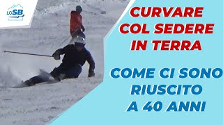 CURVE COL SEDERE IN TERRA  Come ci sono riuscito a 40 anni [upl. by Costello]