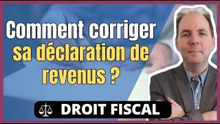 Télécorrection 2024  Corriger une erreur dans la déclaration de revenus [upl. by Wira]