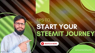 Tips To Start Your Steemit Journey  For Beginners [upl. by Nerin891]