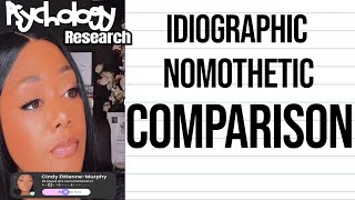 Nomothetic and Idiographic Comparison  My Research  EttienneMurphy [upl. by Isidor]