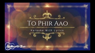 Toh Phir Aao  Awarapan  Unplugged  Karaoke With Lyrics [upl. by Auot]