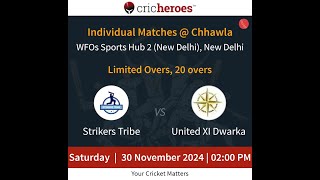 Individual Match  StrikersTribevsUnitedXIDwarka l 30 Nov  2 PM  IndividualMatchesChhawla [upl. by Iralam]