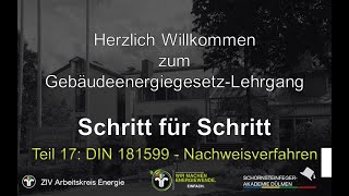 GEG  Schritt für Schritt Teil 17 DIN 181599 Nachweisverfahren [upl. by Irelav]