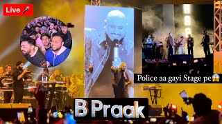 B PRAAK Live Performance Chandigarh🔥💖 Coke Studio  Police Raid on Live Concert😳 2023 police [upl. by Damalas]