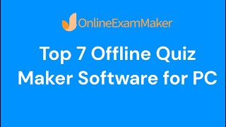 Top 7 Offline Quiz Maker Software for PC [upl. by Leterg]