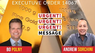 Gold amp Silver URGENT URGENT URGENT Bo Polny Andrew Sorchini [upl. by Nylaras]