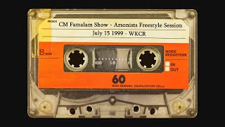 CM Famalam Show  Arsonists Freestyle Session  July 15 1999 WKCR [upl. by Genna]