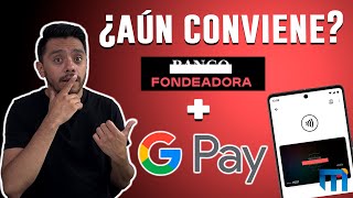 FONDEADORA Fondea ya es compatible con Google Wallet [upl. by Oflodor14]