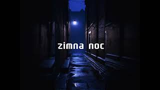 ZIMNA NOC [upl. by Abil47]