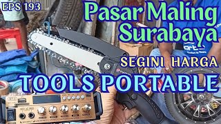 Pasar Maling Surabaya‼️Update Harga Tools Portable Dan Elektronikmorningtrip [upl. by Lukas]