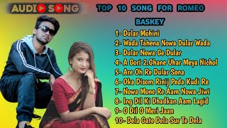 Romeo baskey ka ganaNew santali mp3 songTop 10 Santali [upl. by Notnilc461]