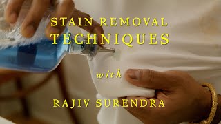 Stain Removal Techniques with Rajiv Surendra A Complete Guide [upl. by Ariada]