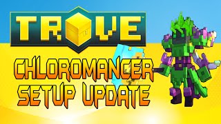 Trove  Chloromancer Class Setup Video [upl. by Larena]