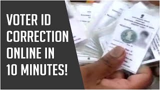 Voter ID Correction Online How to make changes in your Voter ID Card in 10 minutes [upl. by Yllak]