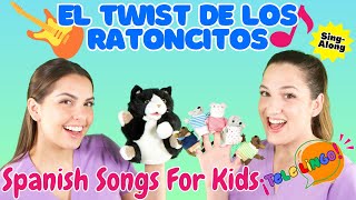 El Twist de los Ratoncitos con TeleLingo  Spanish Songs amp Nursery Rhymes for Kids  Musica Infantil [upl. by Ahsien304]