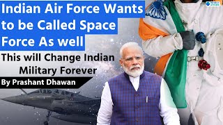 Indian Air Force Wants to be Called Space Force As well  This will Change Indian Military Forever [upl. by Rust]