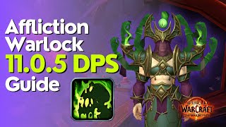 Affliction Warlock The War Within Guide  Season 1 M amp Raid [upl. by Nnylirak]