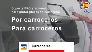 Soporte PRO ergonómico para pintar piezas de carrocería  Por carroceros para carroceros [upl. by Dhumma]