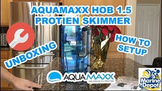 Aquamaxx HOB 15 Skimmer OPENBOX REVIEW [upl. by Kcirrez]