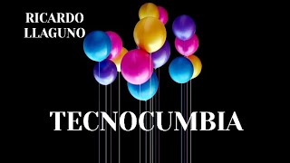 Tecnocumbias Bailables Mix Vol 1  Las Mejores del Ecuador Solo Éxitos Ricardo Llaguno Dulcey [upl. by Deelaw330]