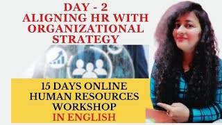 Day 2  Align HR Goals with Organizational Strategy  HR Workshop hrworkshop hr readywithhr [upl. by Dickie510]