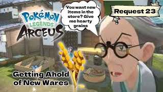 How to unlock FIRST STORE UPGRADE Request 23 Getting Ahold of New Wares  Pokémon Legends Arceus [upl. by Eiramyelhsa]