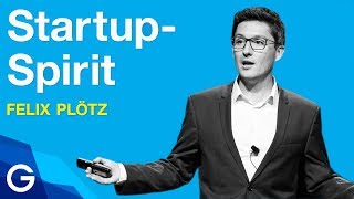 Mut zum Machen – Mit StartupSpirit zum Erfolg  Felix Plötz [upl. by Naira428]