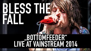 Blessthefall  Bottomfeeder  Official Livevideo Vainstream 2014 [upl. by Alaecim]