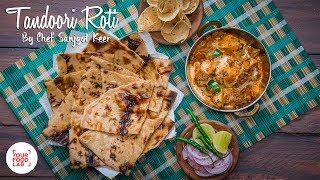 Tandoori Roti Recipe  Chef Sanjyot Keer [upl. by Maxima277]