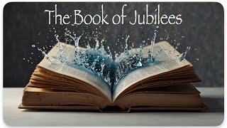 Introduction to Jubilees  They Will Forget All My Law and All My Commandments… [upl. by Madella572]