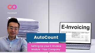 AutoCount  How you can setup the EInvoice module for your company [upl. by Lynde]