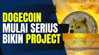 DOGECOIN MULAI SERIUS BIKIN PROJECT [upl. by Nadnal]