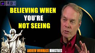 Andrew Wommack 2024 🔥 Believing When Youre Not Seeing [upl. by Emmet]